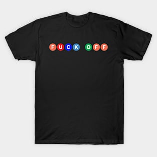 Fuck Off in Subway Bubbles T-Shirt